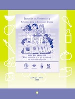 Educaci�n en Alimentaci�n y Nutrici�n para la Ense�anza B�sica. Gu�a del profesor 