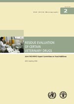 RESIDUE EVALUATION OF CERTAIN
VETERINARY DRUGS